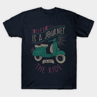 Life is a Journey, Enjoy the Ride T-Shirt